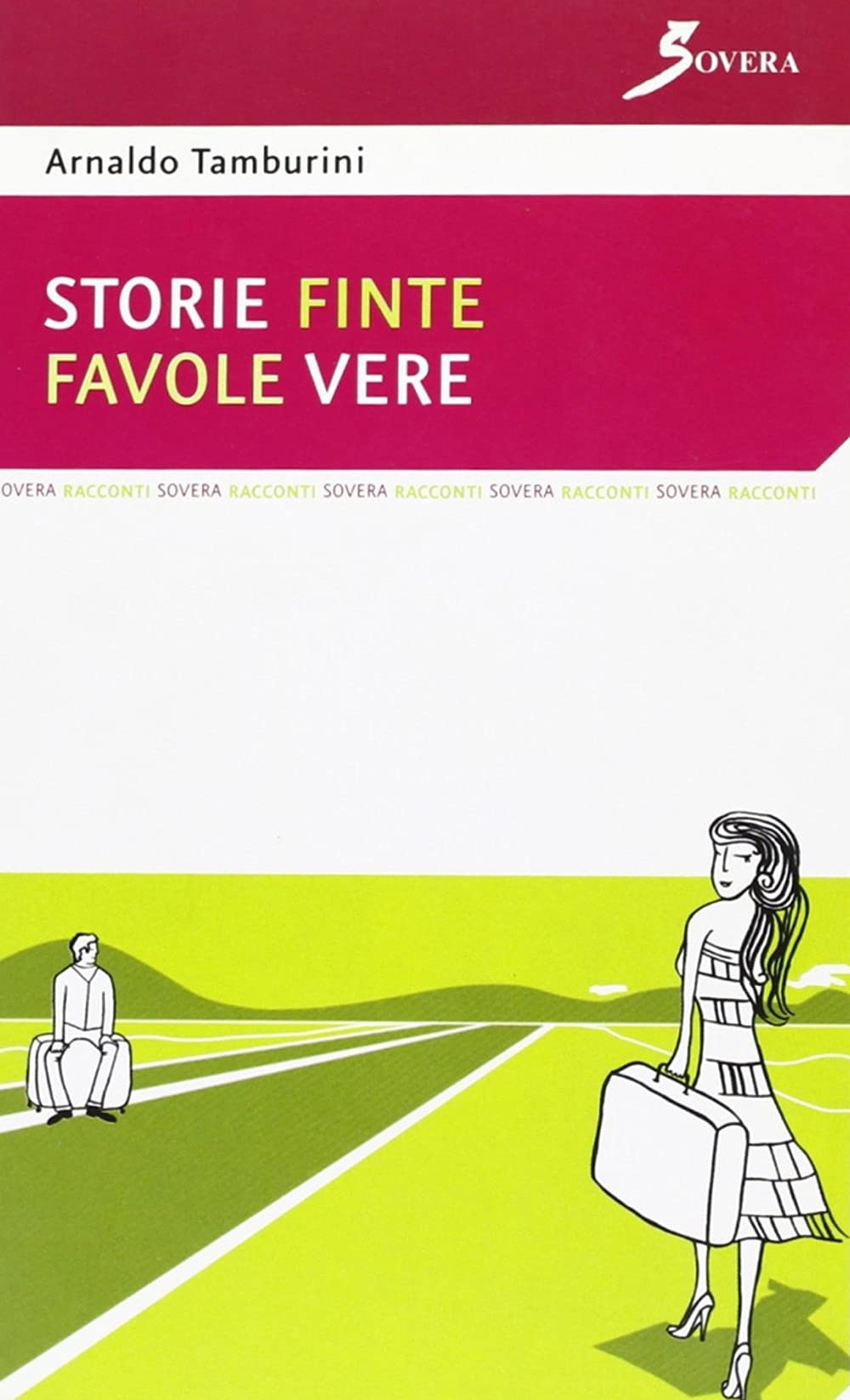 Storie finte favole vere (La ricerca letteraria) Contemporary literature