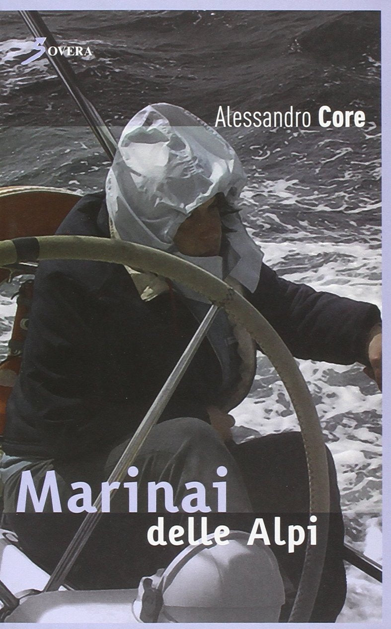 Marinai delle Alpi (I viaggi di Ulisse) Essays & Short Stories