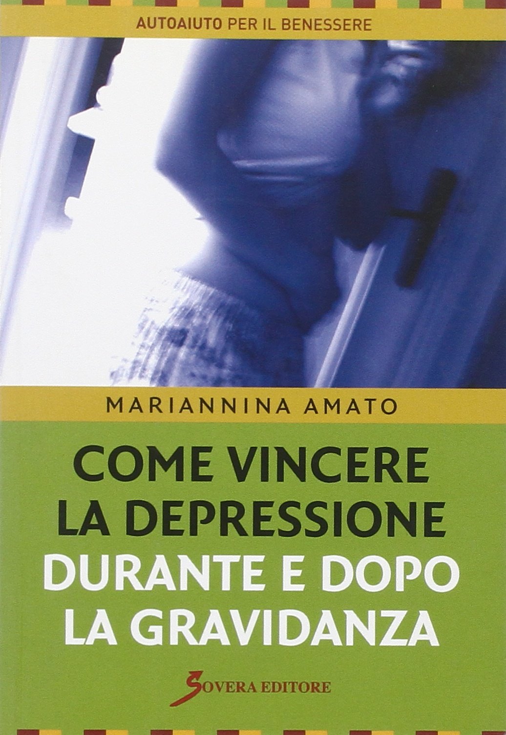 Come vincere la depressione durante e dopo la gravidanza book