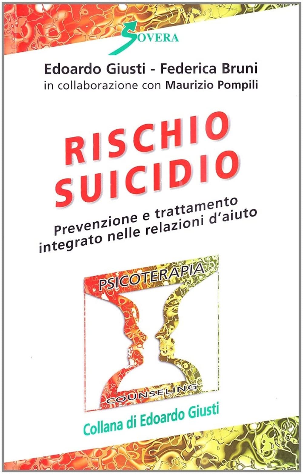 Rischio suicidio. Prevenzione e trattamento integrato nelle relazioni d'aiuto book