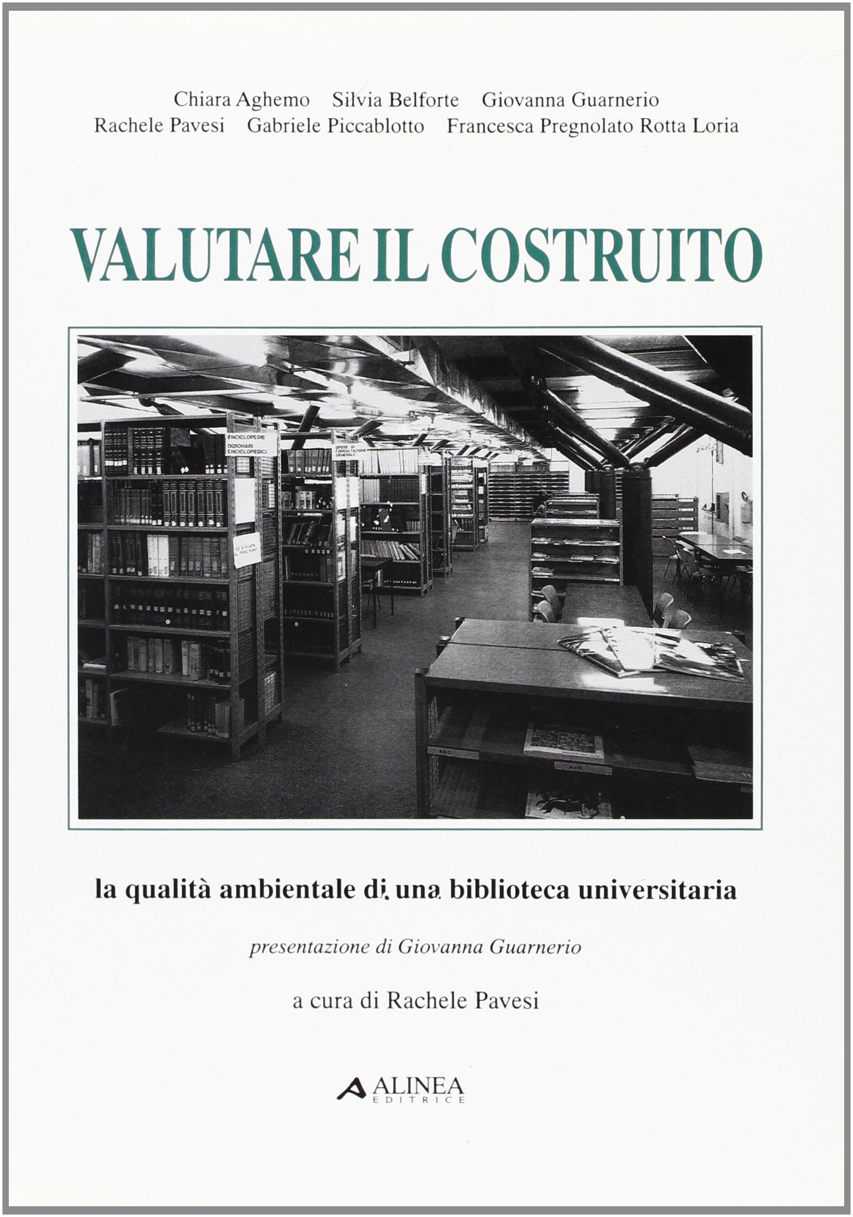 Valutare il costruito. La qualità ambientale di una biblioteca universitaria book