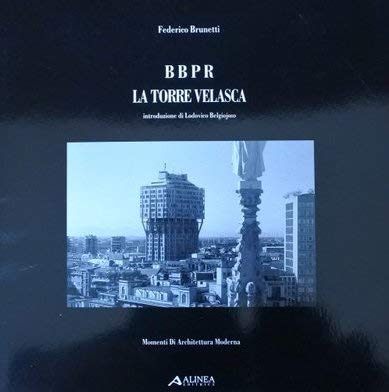 BBPR. La torre Velasca (Momenti di architettura moderna. Immagini) Architecture