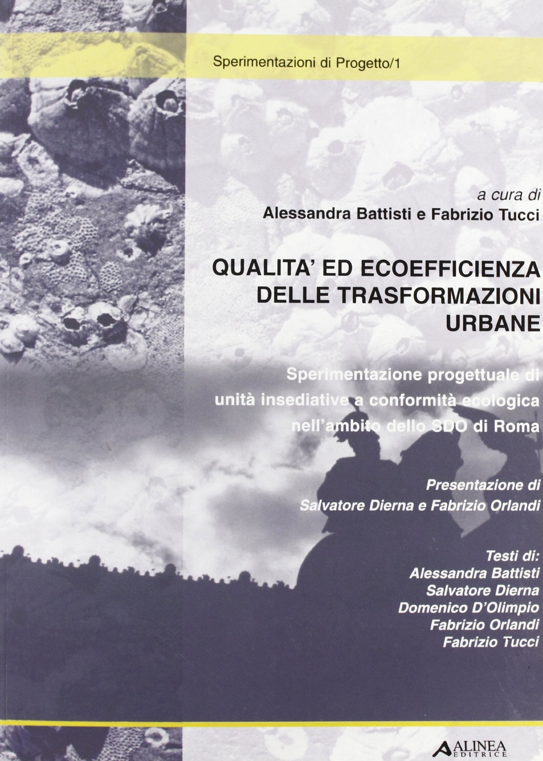 Qualità ed ecoefficienza delle trasformazioni urbane (Progetto tecnologia ambiente) Politics & History