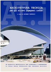 Architettura tecnica per gli allievi ingegneri junior book