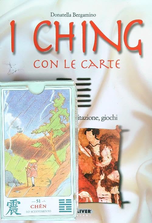 Ching. Divinazione, meditazione, giochi. Con 72 carte book