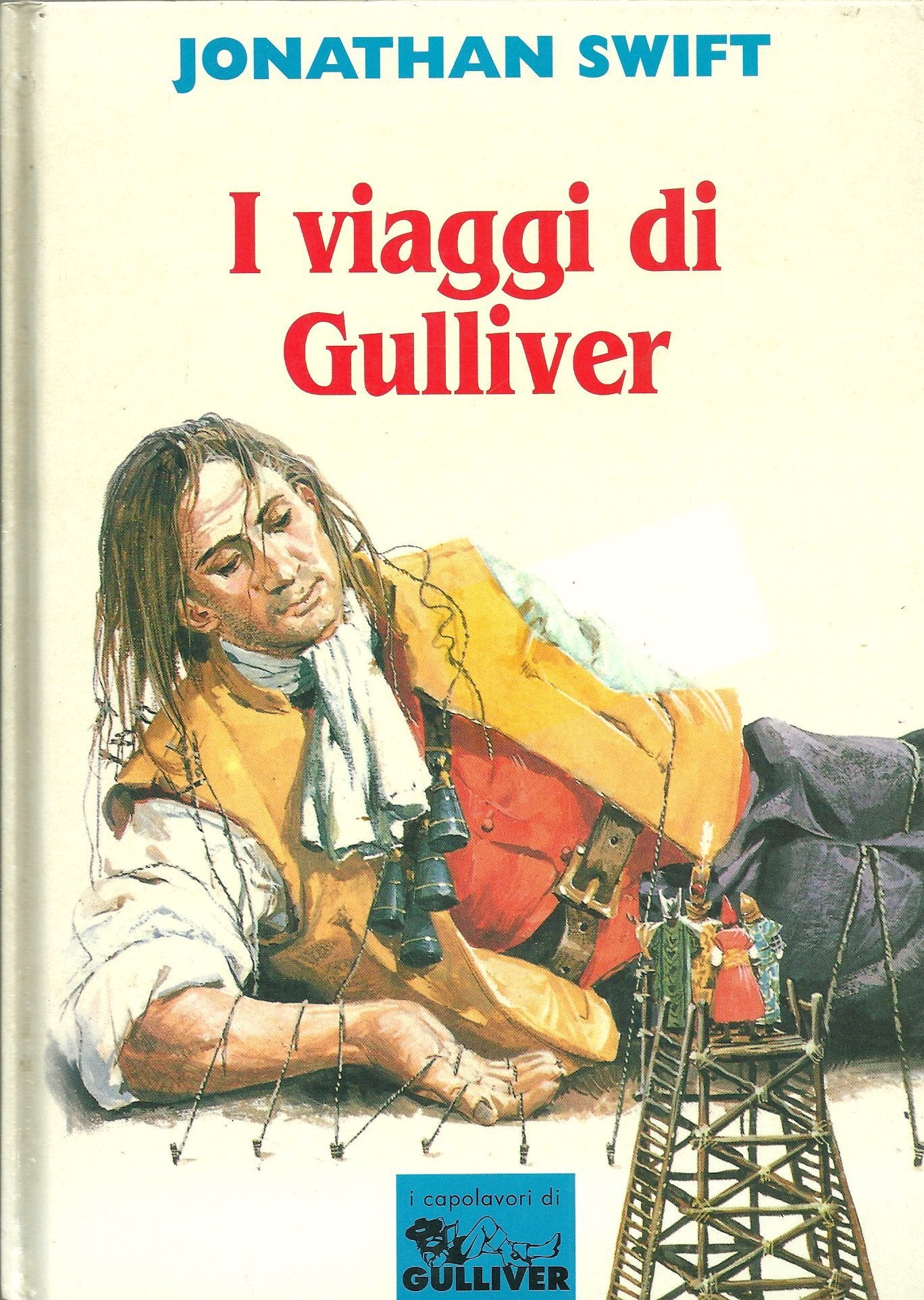 I viaggi di Gulliver (I capolavori di Gulliver) Novels & Short Stories