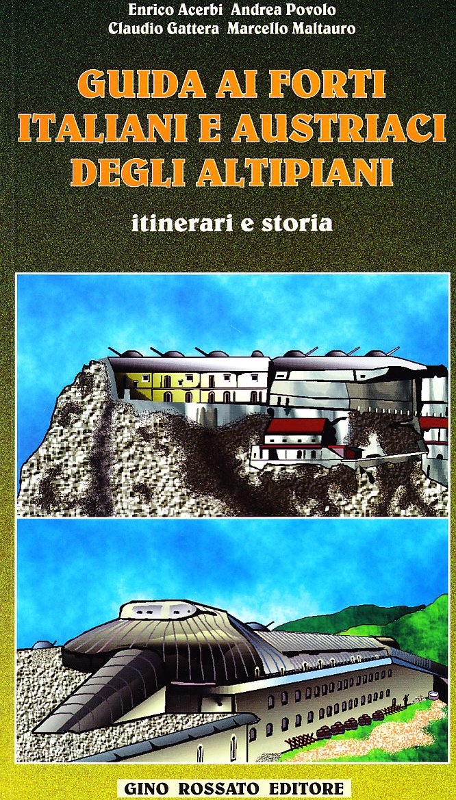 Guida ai forti italiani e austriaci degli altipiani book