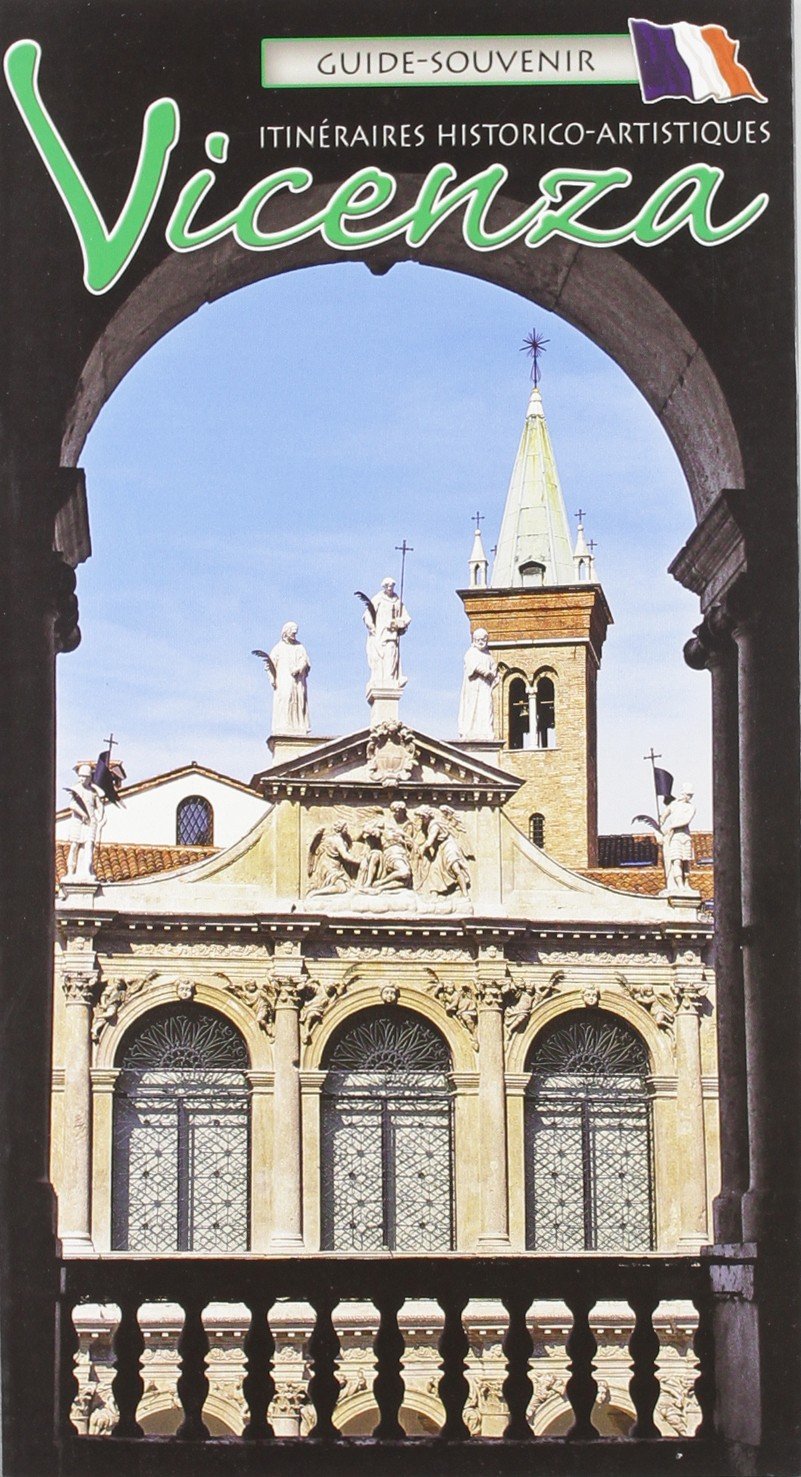 Vicenza. Itinerari storico-artistici. Guida souvenir con pianta della città. Ediz. francese Leisure, Home & Garden