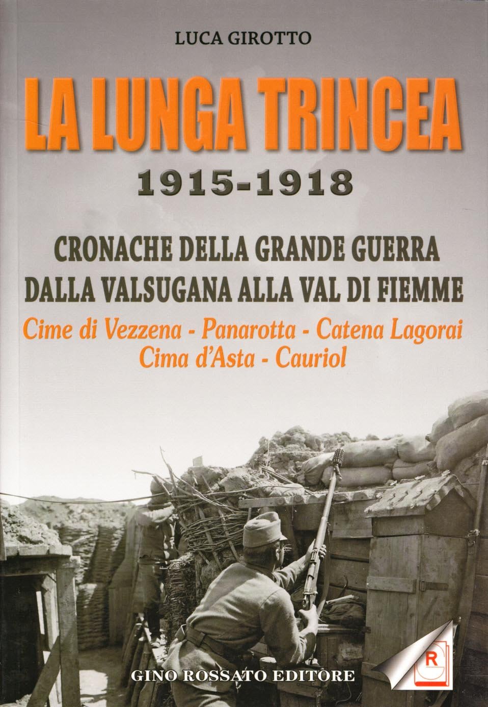 La lunga trincea. 1915-1918: cronache della grande guerra dalla Valsugana alla val di Fiemme... Social Sciences