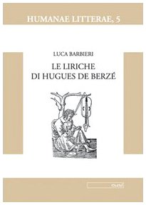 Le liriche di Hugues de Berzé (Humanae litterae) Contemporary literature