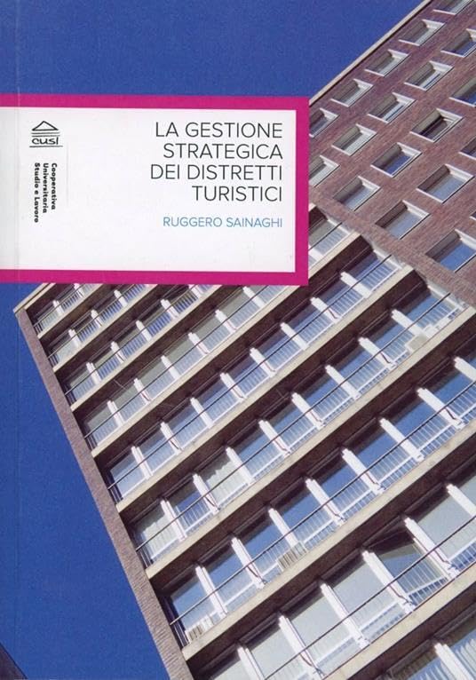 La gestione strategica dei distretti turistici book