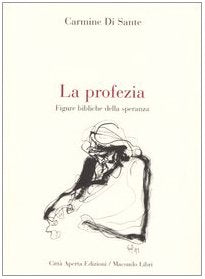 La profezia. Figure bibliche della speranza book