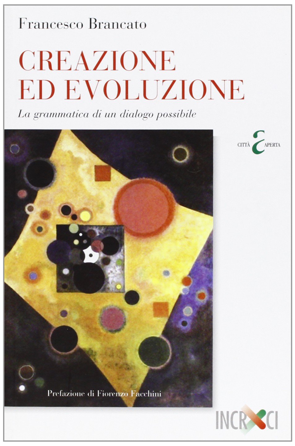 Creazione ed evoluzione. La grammatica di un dialogo possibile alla luce della riflessione di Joseph Ratzinger book