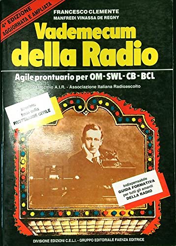 Vademecum della radio. Agile prontuario per OM-SWL-CB-BCL book