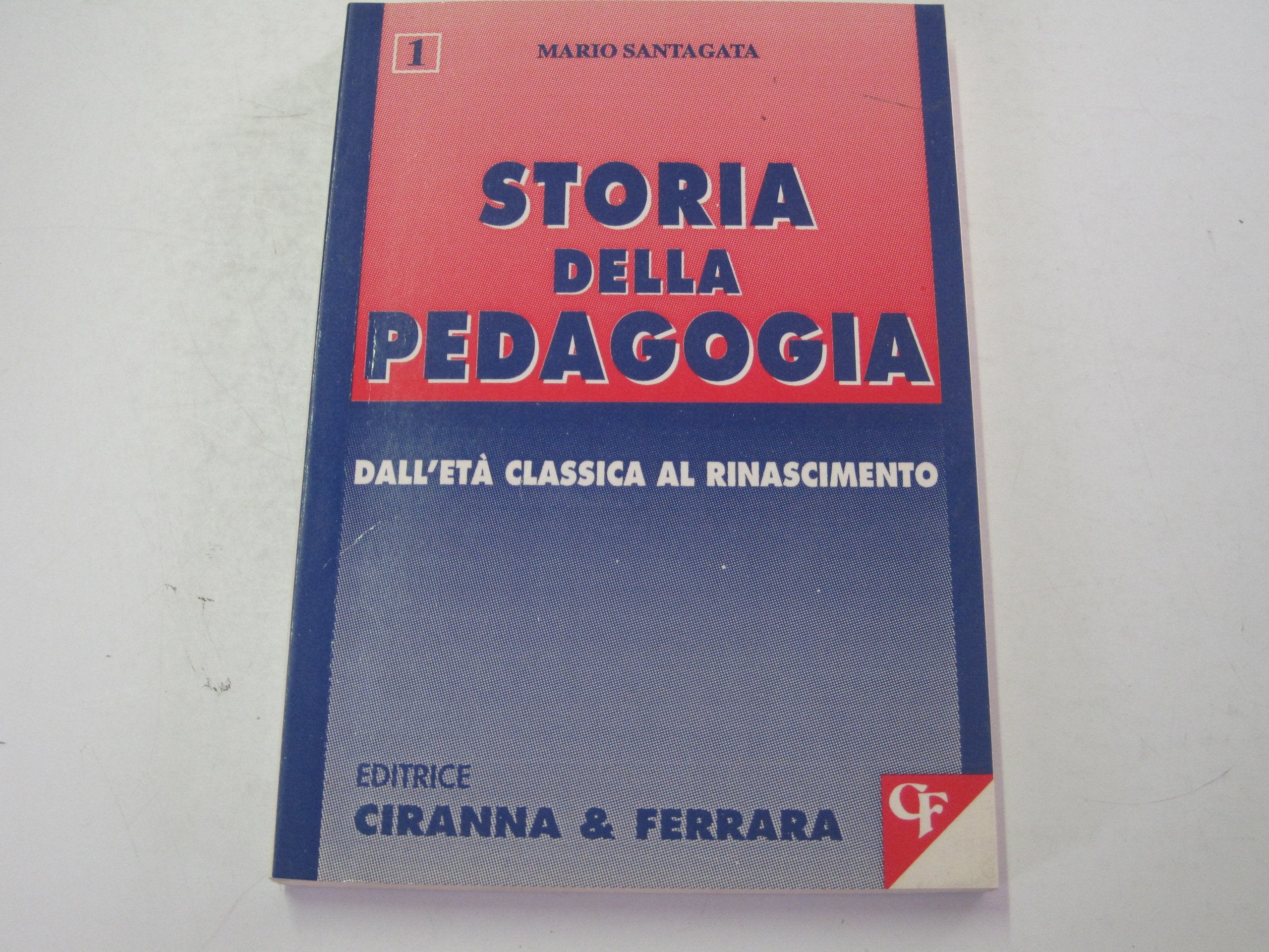 Storia della pedagogia (Vol. 1) (Sunti) Business & Technology