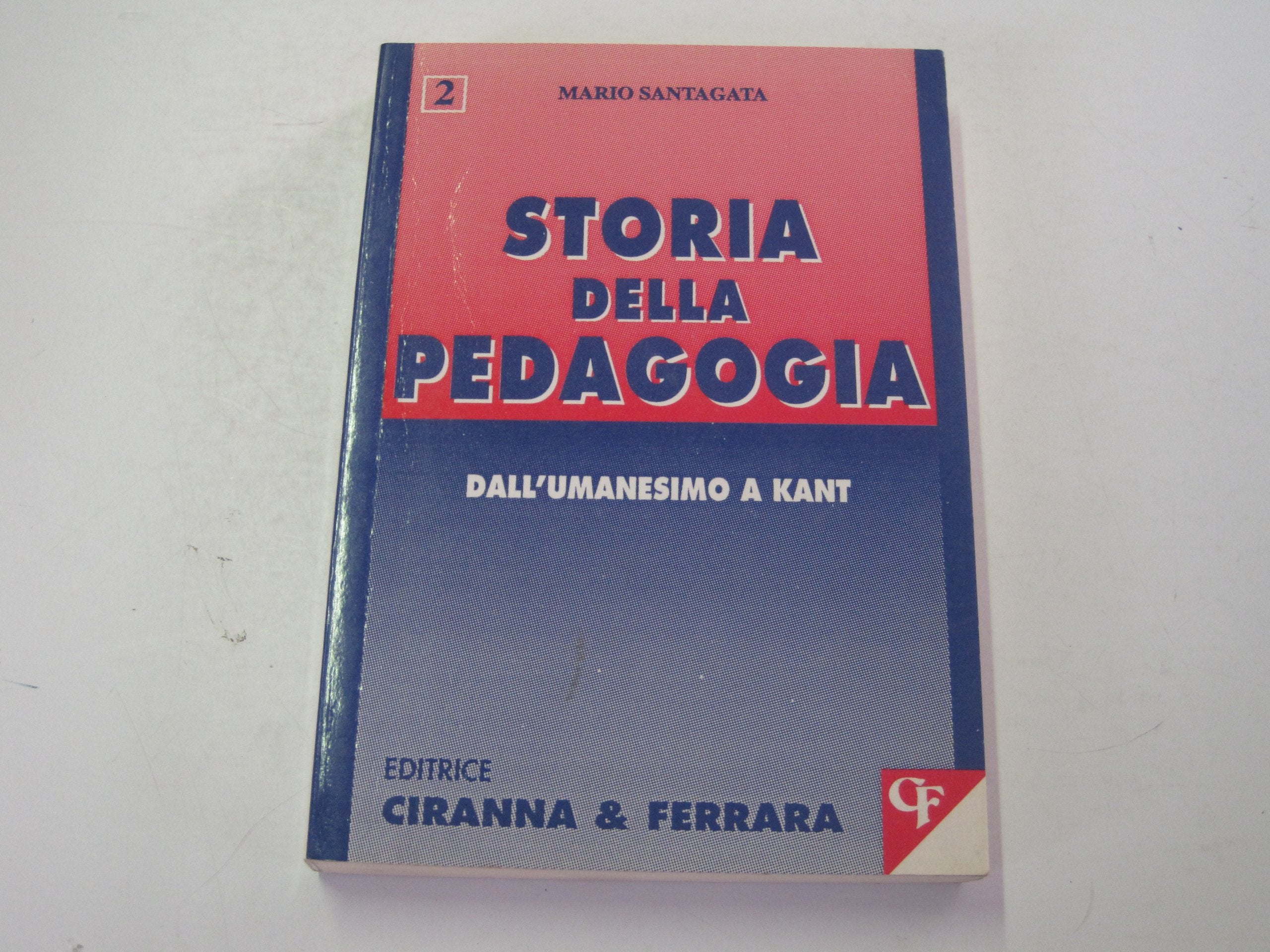 Storia della pedagogia (Vol. 2) (Sunti) Business & Technology
