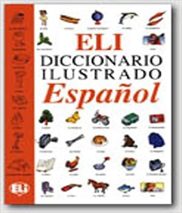 Eli Diccionario Illustrado Espanol: Diccionario ilustrado (Dizionari) Learning & Reference