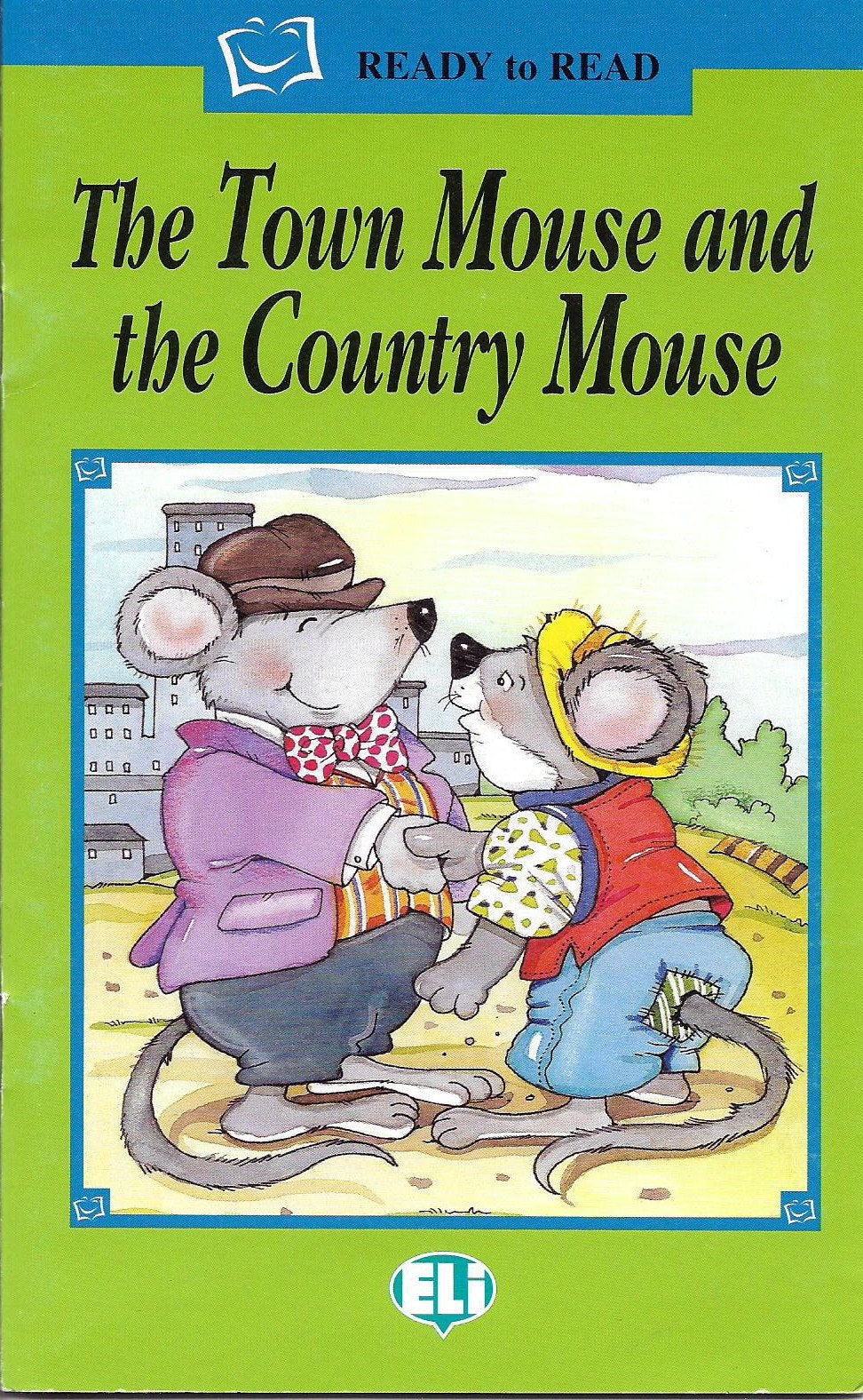 Ready to read - Green line: The Town Mouse and the Country Mouse - book + audio (Serie verde. Prime letture) Professional & Reference Books