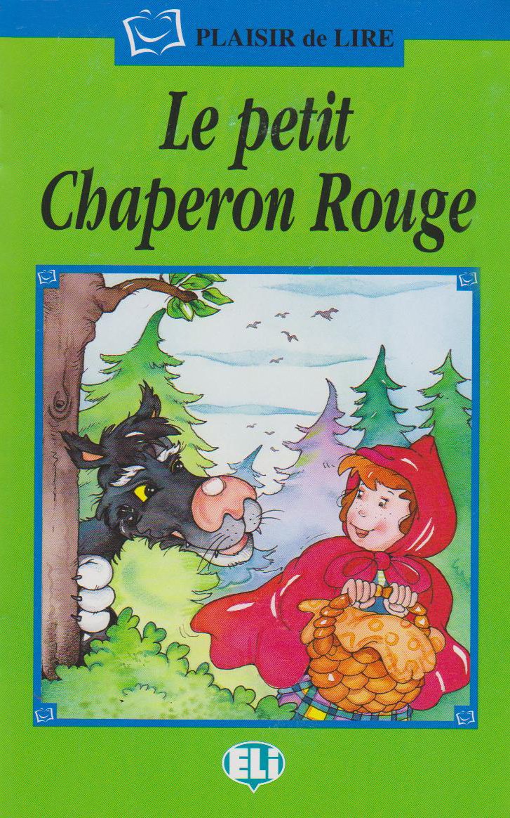 LE PETIT CHAPERON ROUGE PACK CON CD: Le Petit Chaperon Rouge - Book & CD (Serie verde. Prime letture) Fairy Tales & Legends