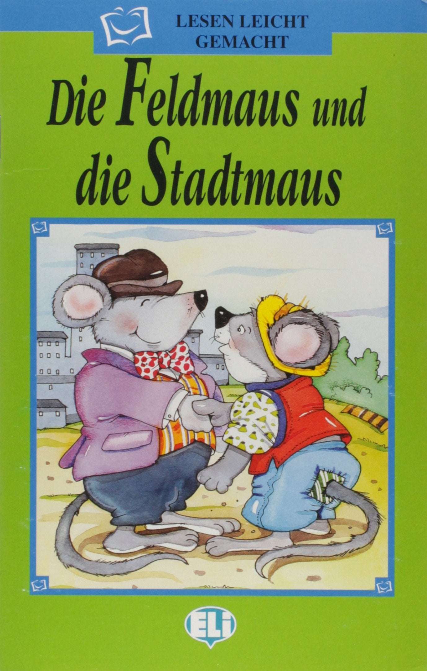Lesen leicht gemacht - Die grune Reihe: Die Feldmaus und die Stadtmaus - Book Professional & Reference Books