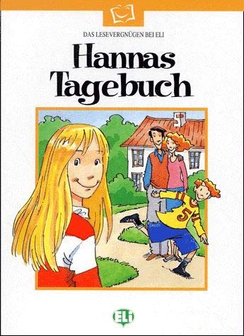 Lesen leicht gemacht - Die weisse Reihe: Hannas Tagebuch - Book & CD (Serie bianca. Le letture ELI) Professional & Reference Books