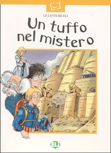 Prime letture - Serie Bianca: Un tuffo nel mistero - Book (Serie bianca. Le letture ELI) Professional & Reference Books