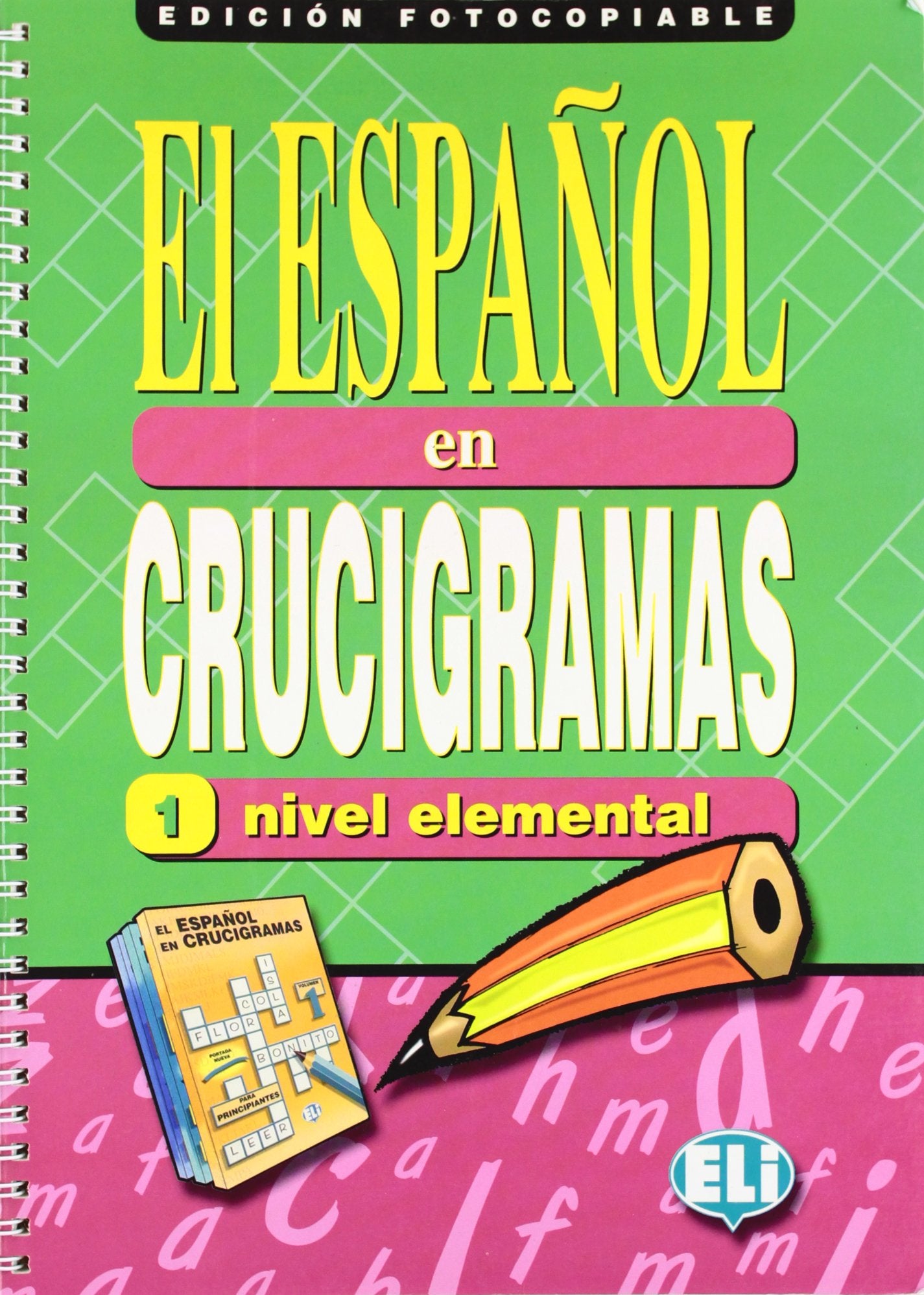 El español en crucigramas 1 nivel elemental: Edicion fotocopiable book