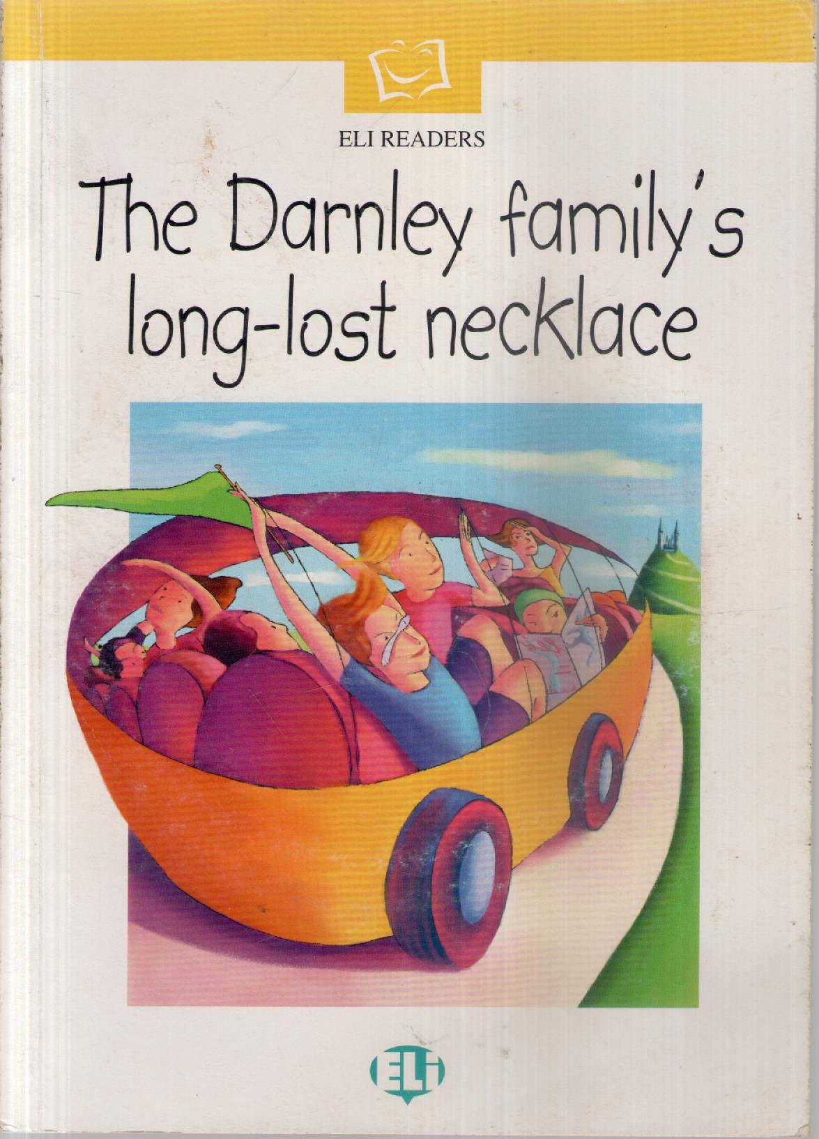 Ready to Read - White Line: The Darnley Family's Long Lost Necklace - Book + CD (Serie bianca. Le letture ELI) Foreign Languages ​​& Dictionaries