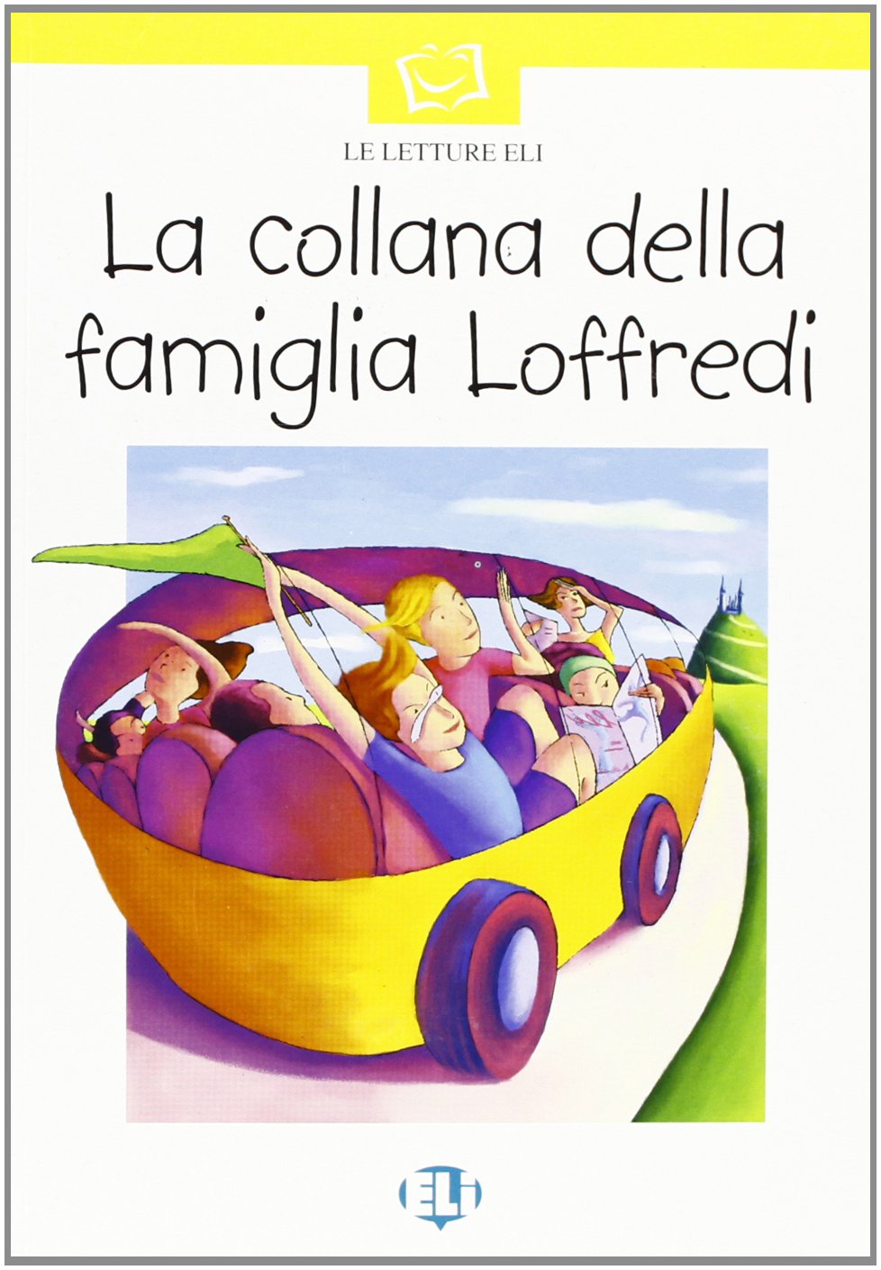 Prime letture - Serie Bianca: La collana della famiglia Loffredi - Book & CD (Serie bianca. Le letture ELI) Foreign Languages ​​& Dictionaries