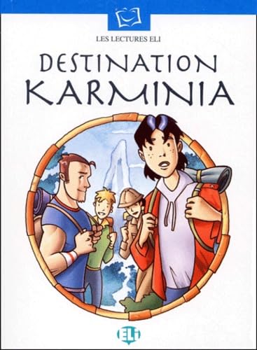DESTINATION KARMINIA FRANCES PACK: Destination: Karminia - Book & CD (Serie bianca. Le letture ELI) Foreign Languages ​​& Dictionaries