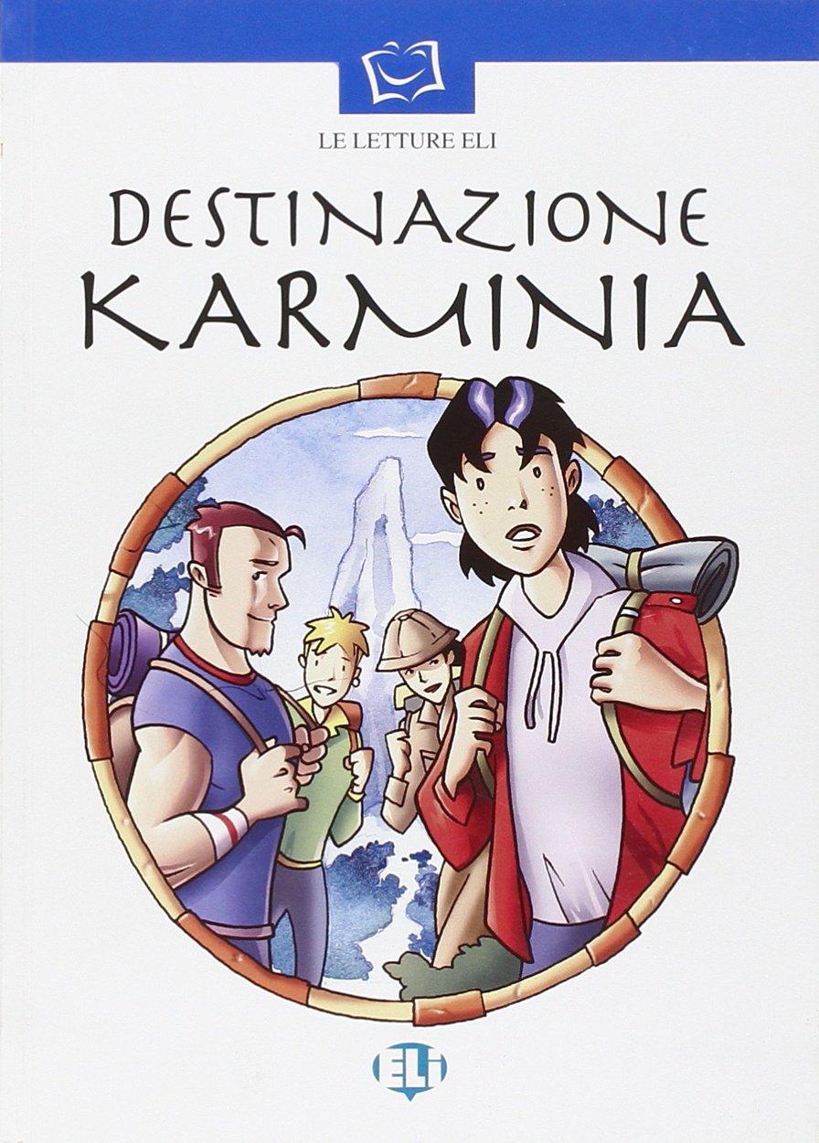 Prime letture - Serie Bianca: Destinazione Karminia - Book & CD (Serie bianca. Le letture ELI) Professional & Reference Books