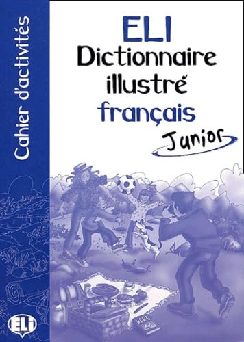 Dictionnaire Illustre Francais Junior. Cahier D'Activites book