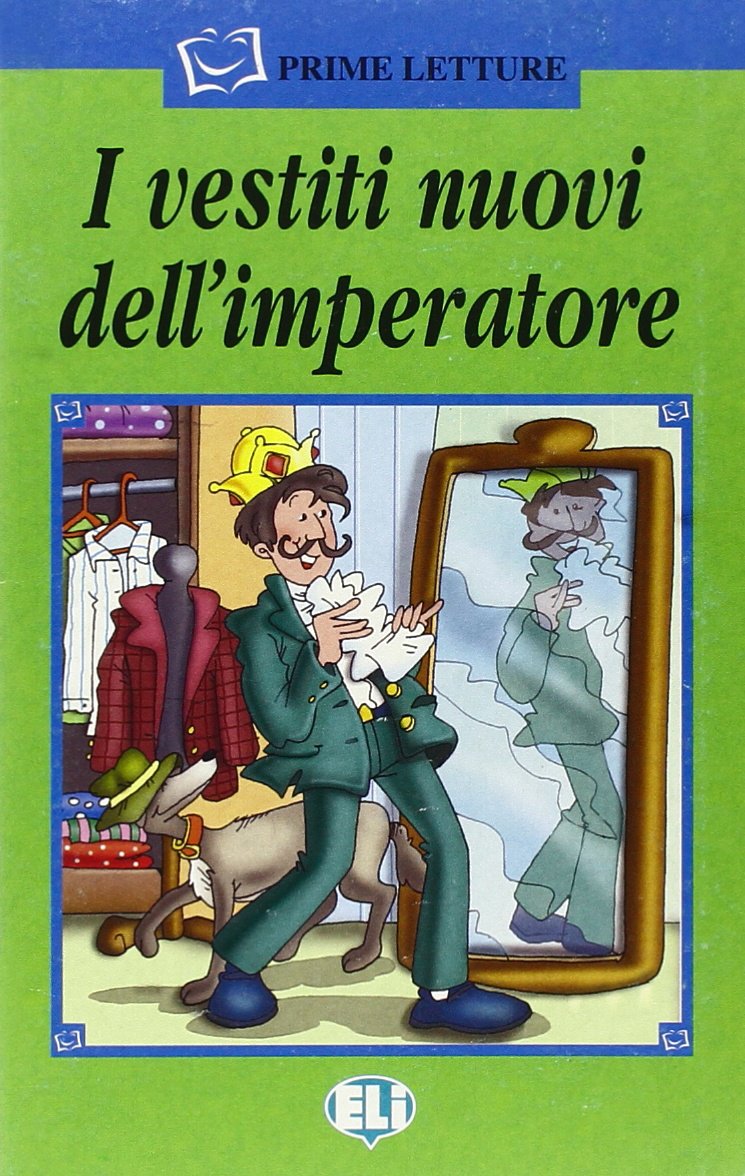 I vestiti nuovi dell'imperatore, m. Audio-CD: I vestiti nuovi dell'imperatore - Book & CD (Serie verde. Prime letture) Foreign Languages ​​& Dictionaries