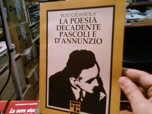 La poesia decadente. Pascoli e D'Annunzio book