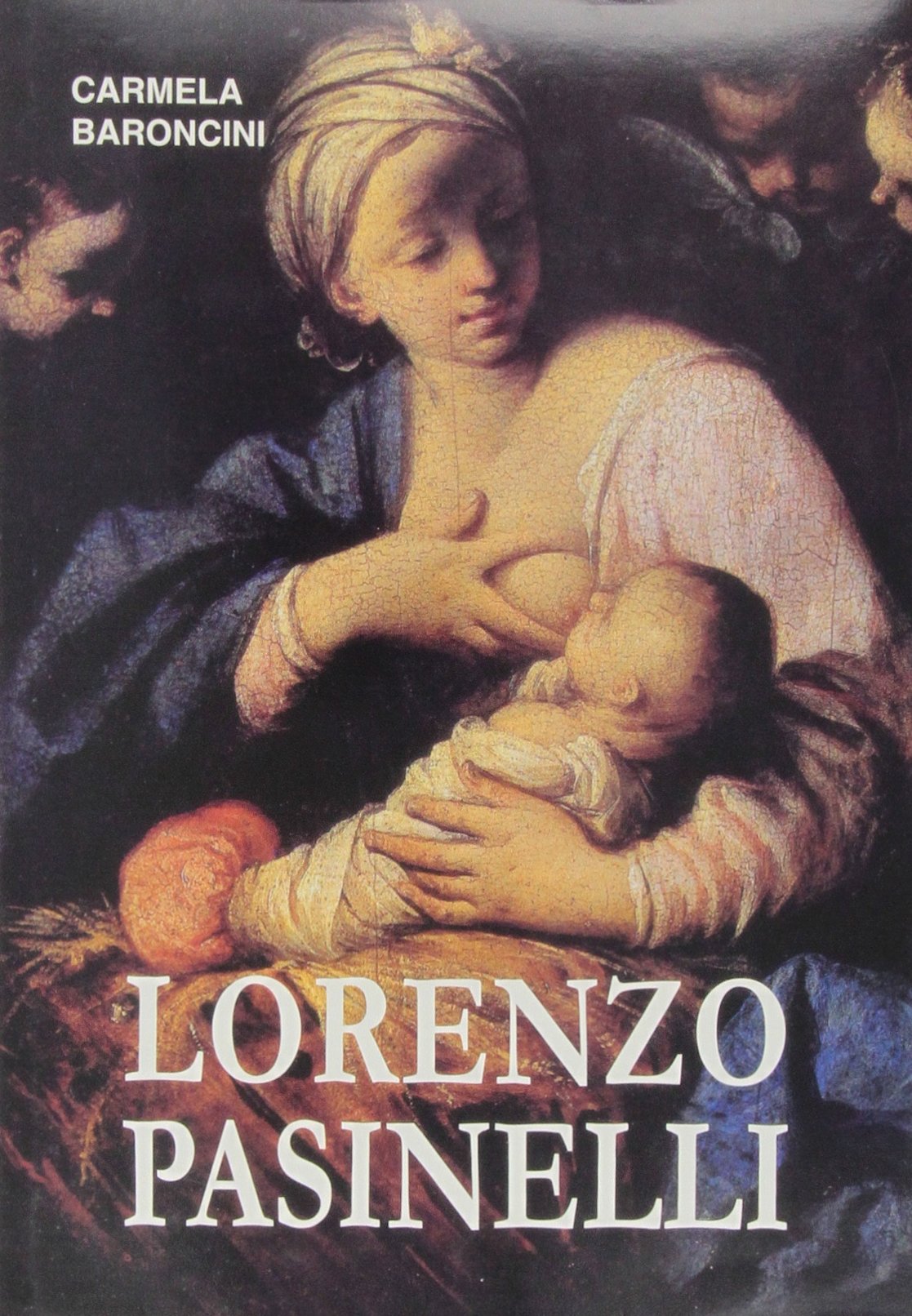 Vita e opere di Lorenzo Pasinelli (1629-1700). Ediz. illustrata Film, Art & Culture