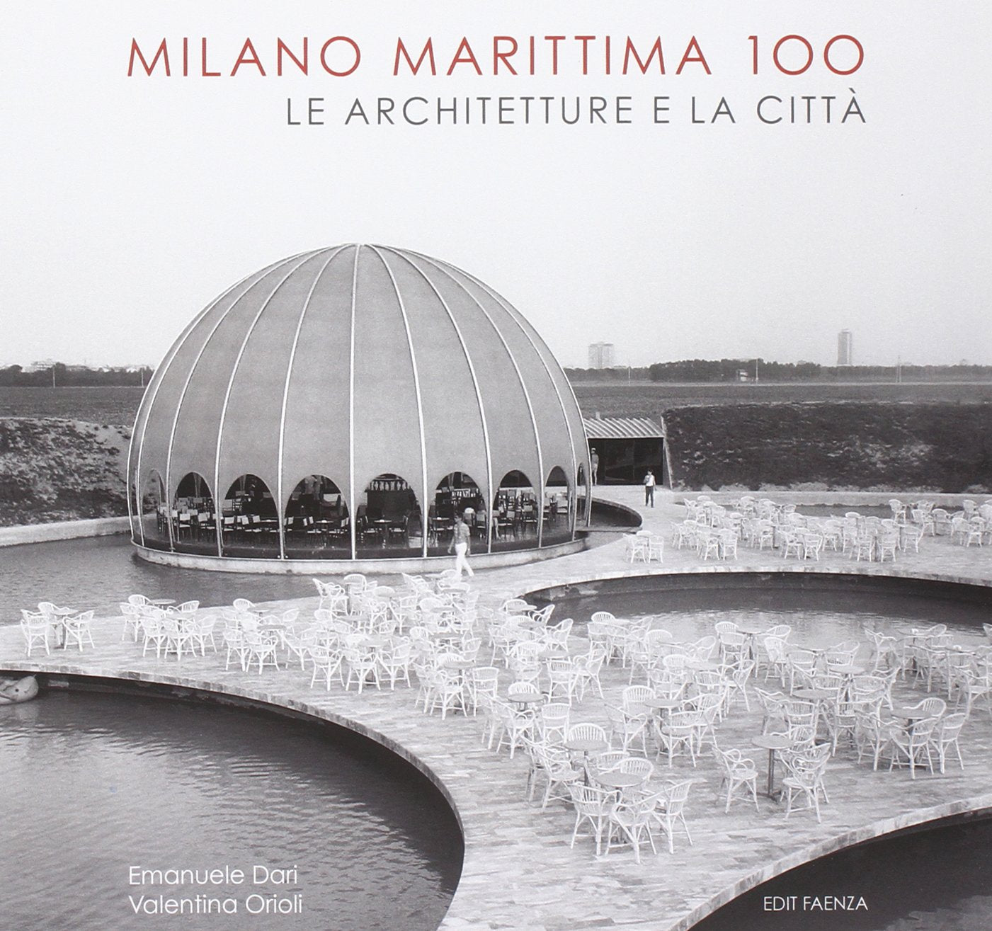 Milano Marittima 100. Le architetture e la città. Ediz. illustrata Architecture