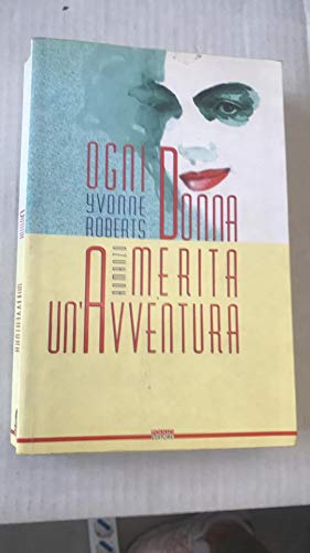 Ogni donna merita un'avventura (Obladì obladà) Contemporary literature