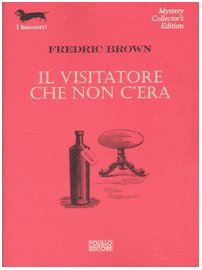 Il visitatore che non c'era (I bassotti) Contemporary literature