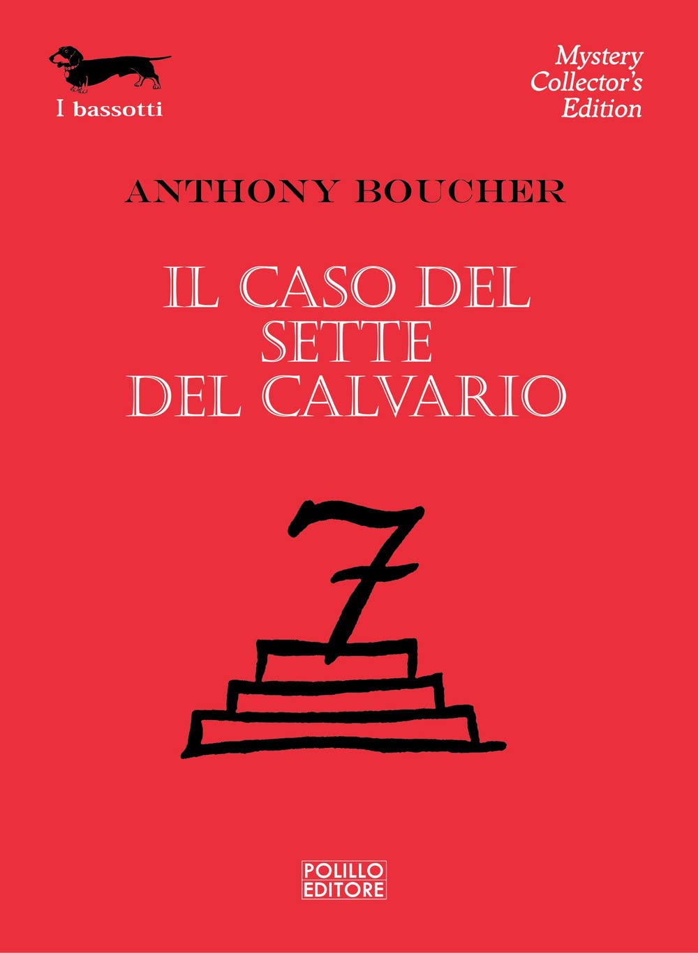 Il caso del sette del calvario (I bassotti) Contemporary literature