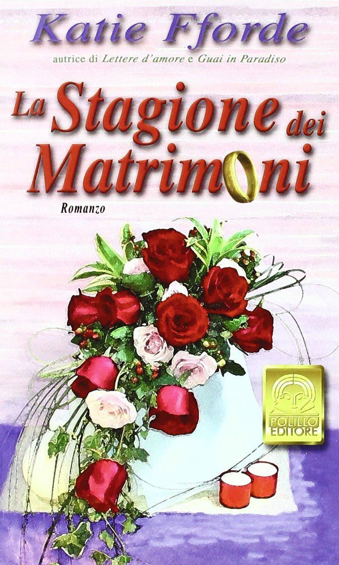 La stagione dei matrimoni (I Polillini) Contemporary literature