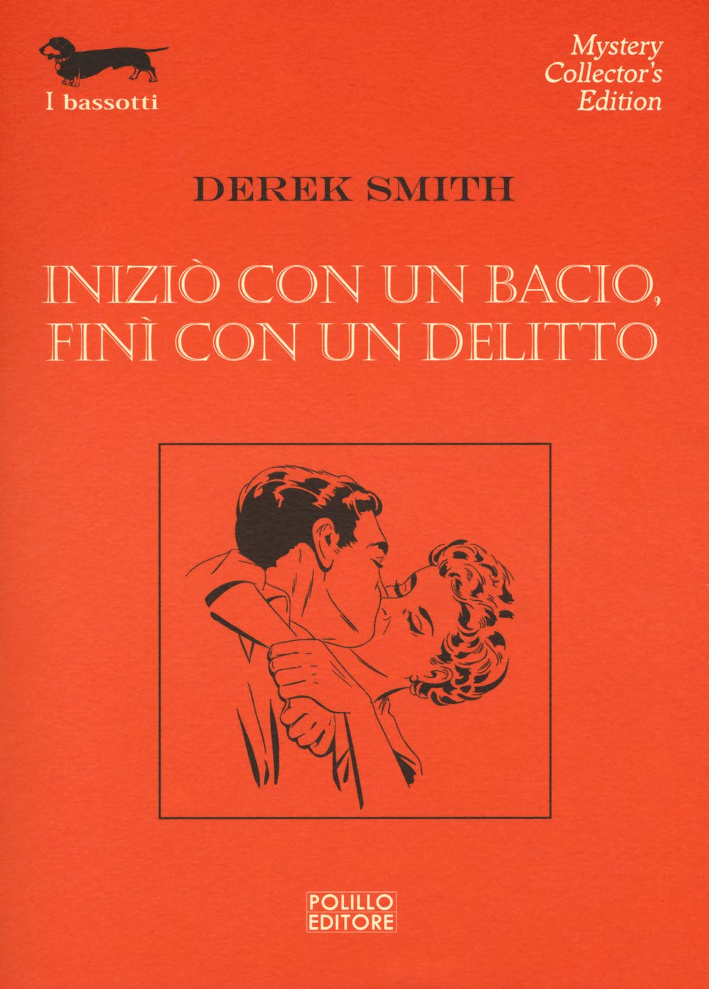 Iniziò con un bacio, finì con un delitto Contemporary literature