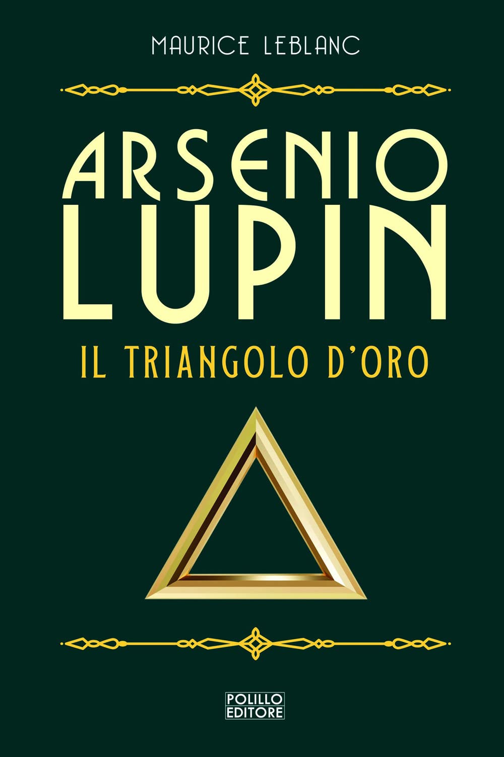 Arsenio Lupin. Il triangolo d'oro (Vol. 2) Contemporary literature