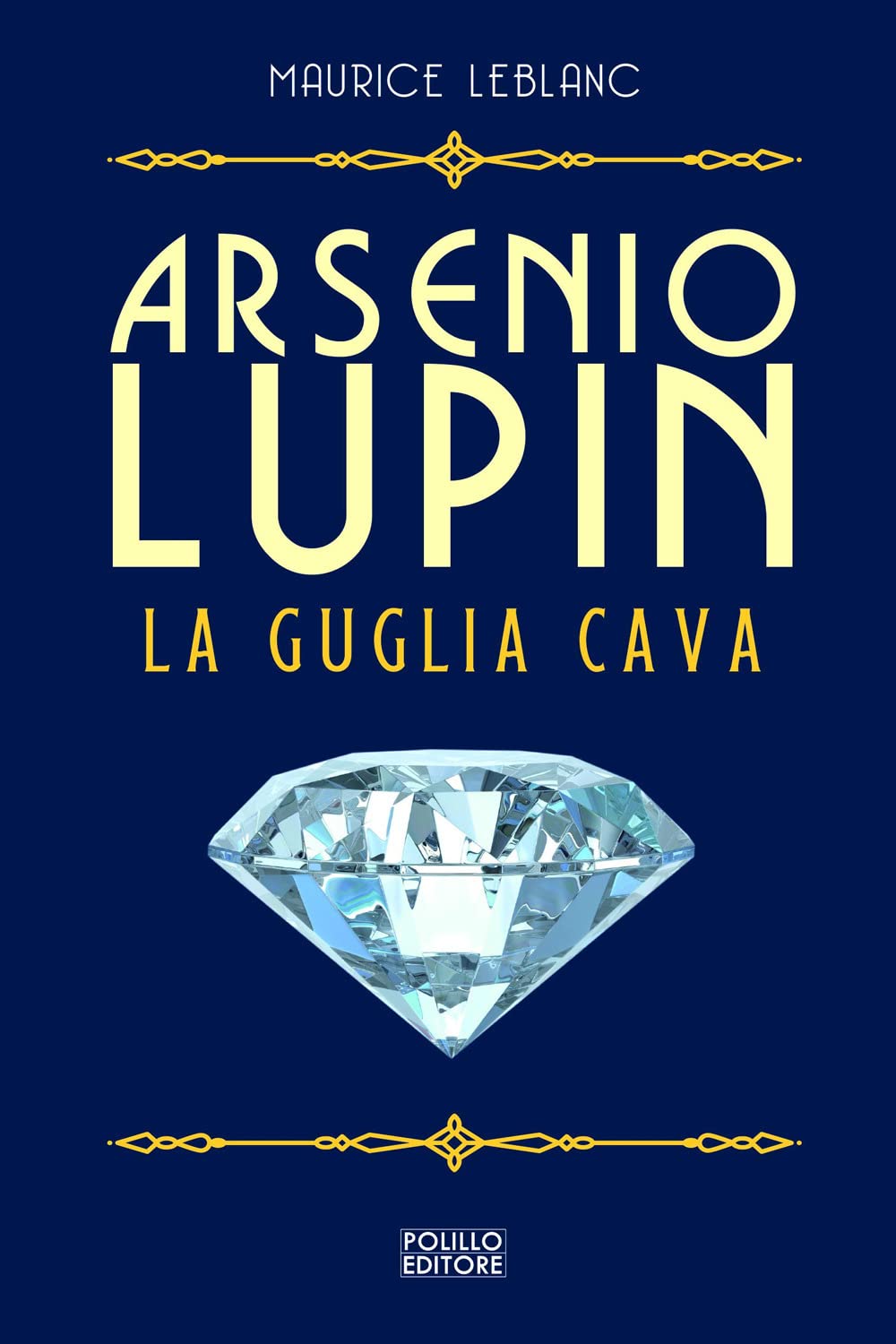 Arsenio Lupin. La guglia cava (Vol. 5) Contemporary literature