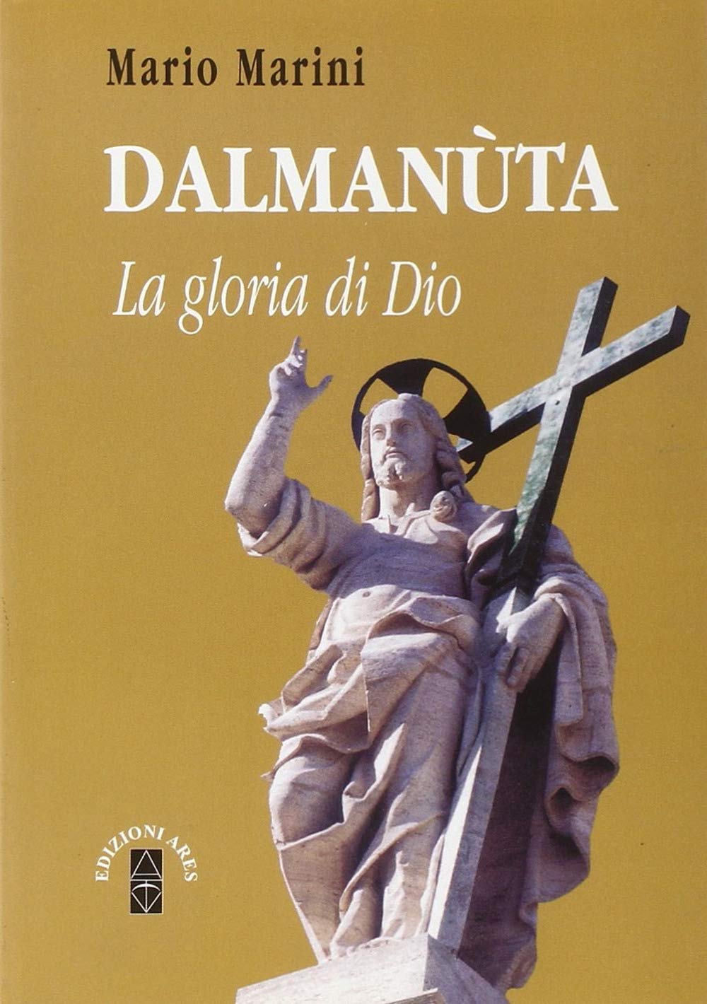 Dalmanuta. La gloria di Dio (Emmaus) Religion & Esotericism