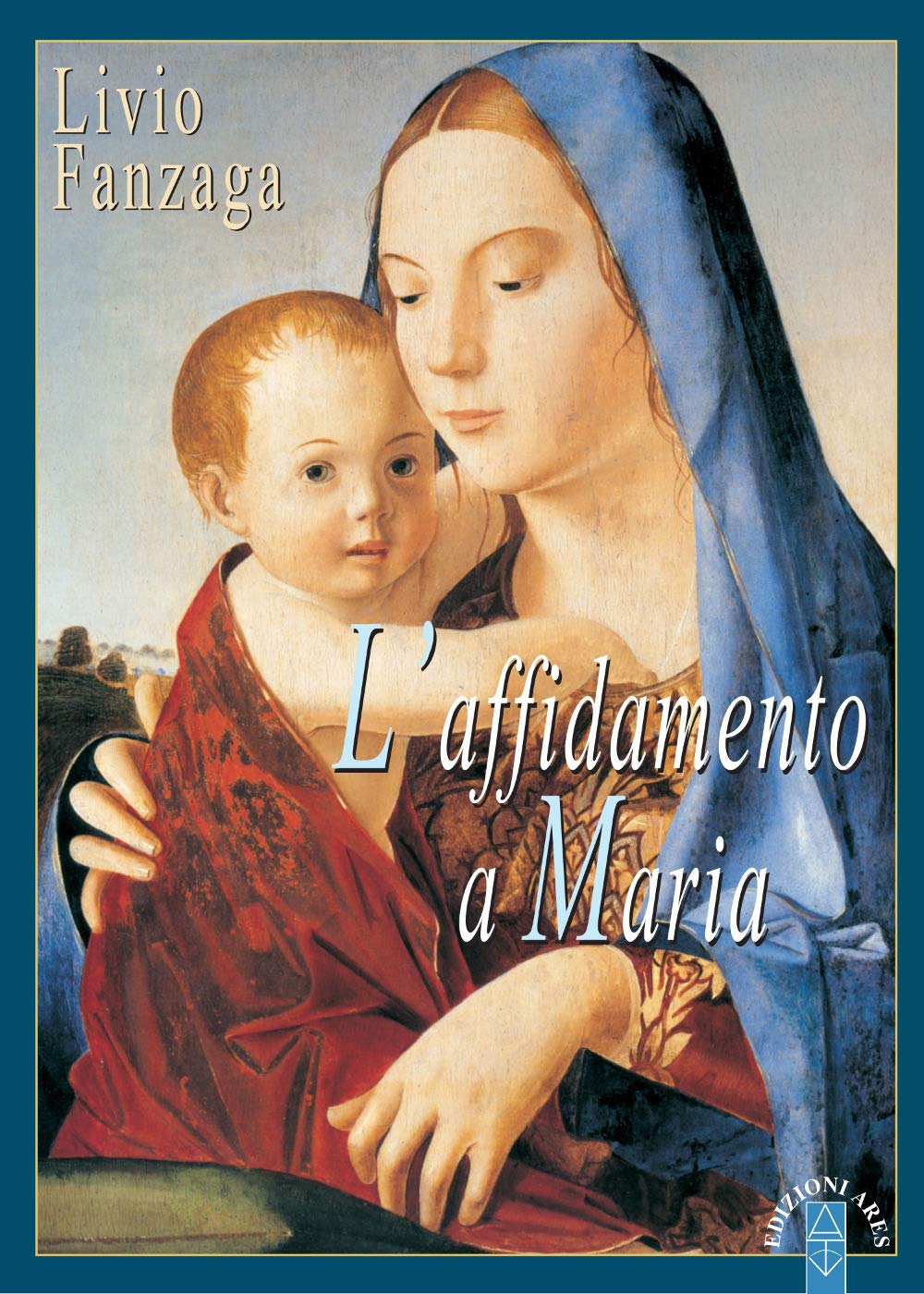 L'affidamento a Maria (Emmaus) Religion & Esotericism