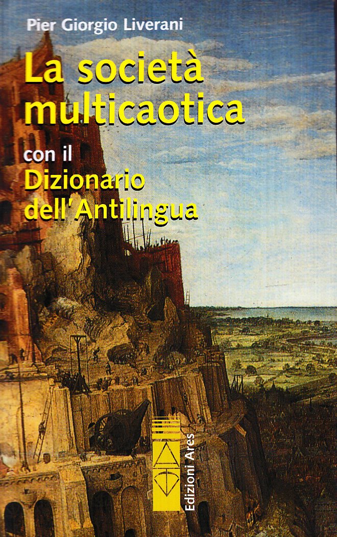 La società multicaotica con il dizionario dell'antilingua book