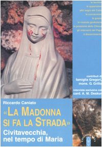 «La Madonna si fa la strada». Civitavecchia, nel tempo di Maria (Smeraldi) Religion & Esotericism