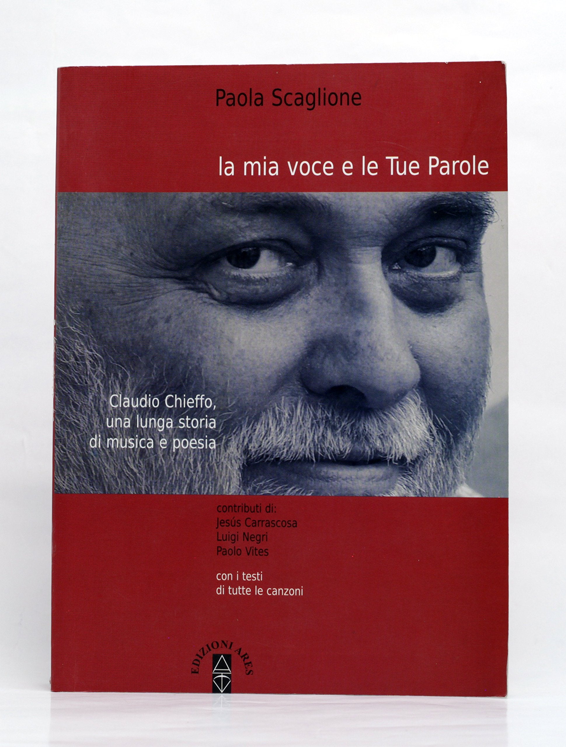 La mia voce e le tue parole. Claudio Chieffo book