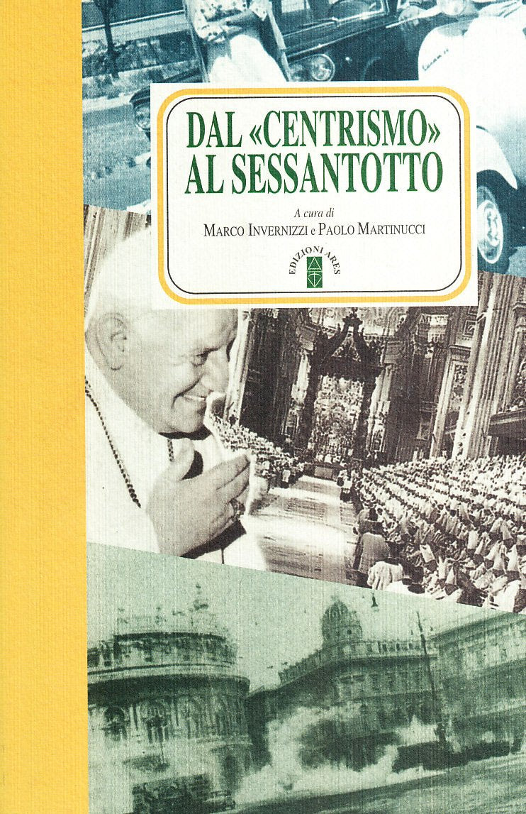 Dal centrismo al sessantotto (Faretra) Politics & History