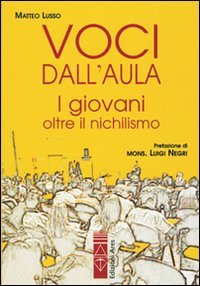 Voci dall'aula. I giovani oltre il nichilismo book